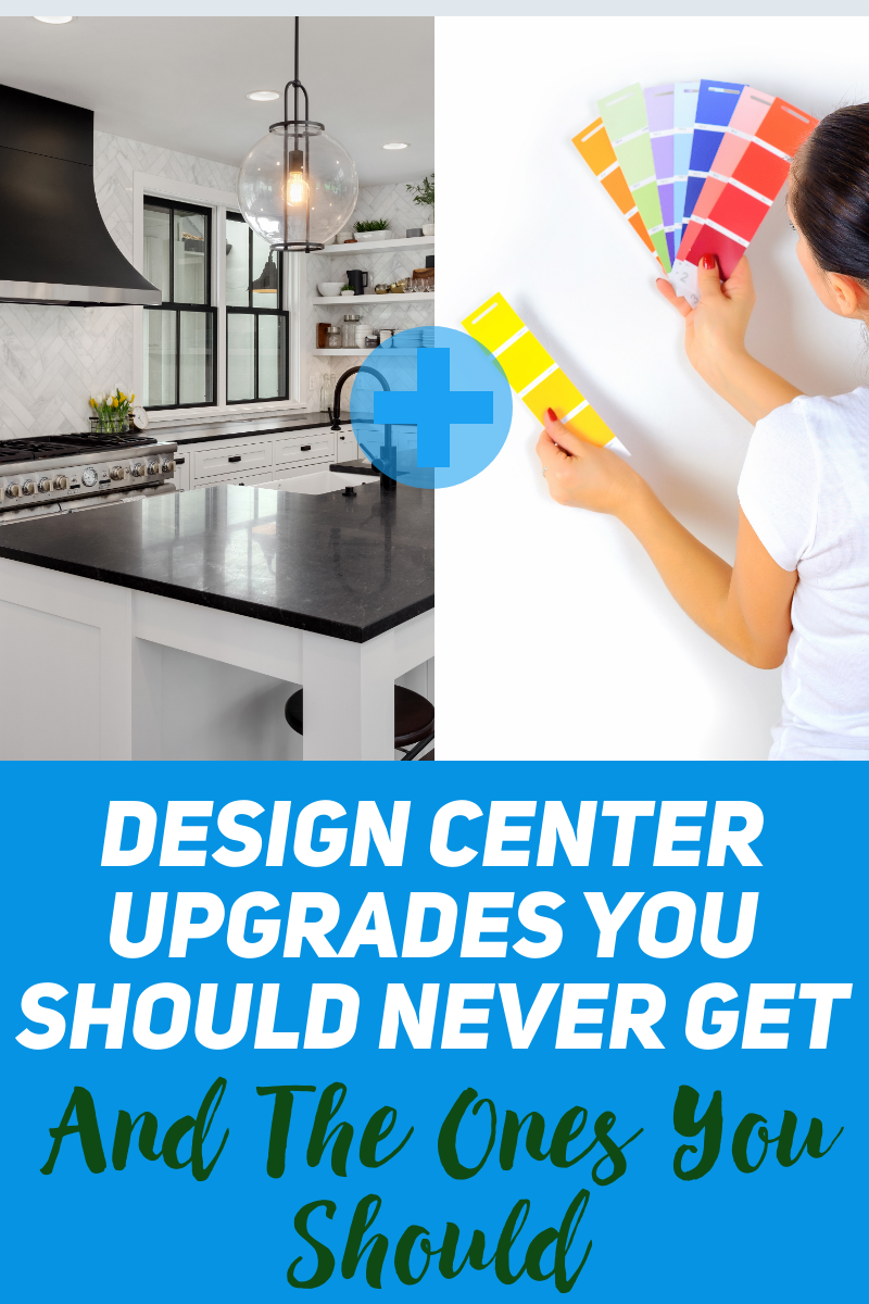 https://designyourwayhome.com/wp-content/uploads/10-3.18.2020-DECOR-Design-Center-Upgrades-You-Should-Never-Get-Pinterest1.png