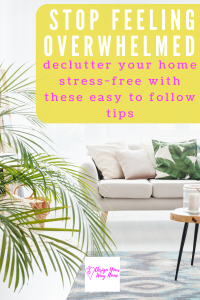 How To Start Decluttering When You Feel Overwhelmed