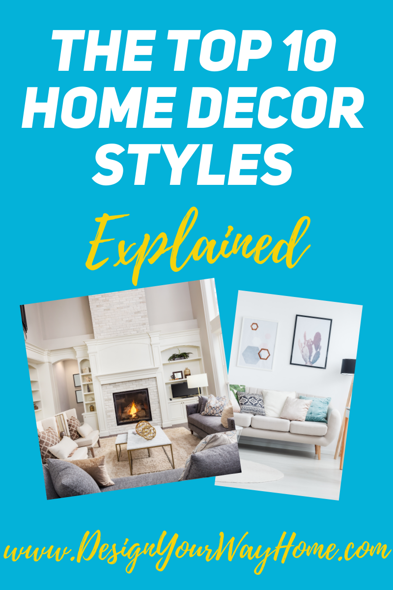 The Top 10 Home Decor Styles Explained